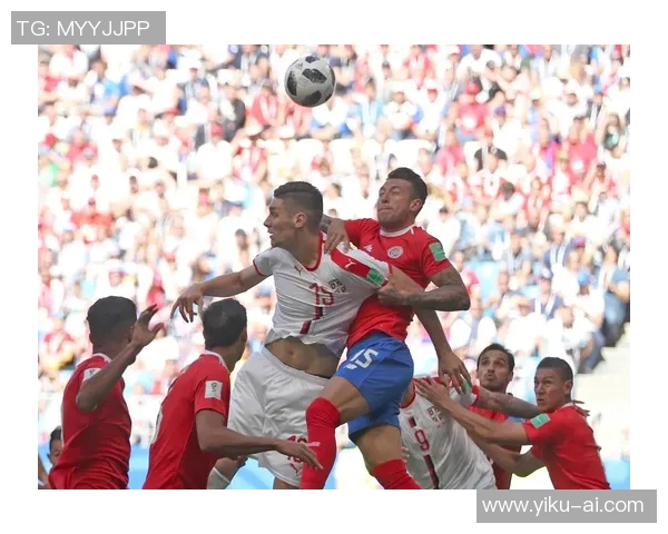 哥斯达黎加与塞尔维亚精彩对决视频回放全解析与赛后点评 哥斯达黎加与塞尔维亚精彩对决视频回放全解析与赛后点评